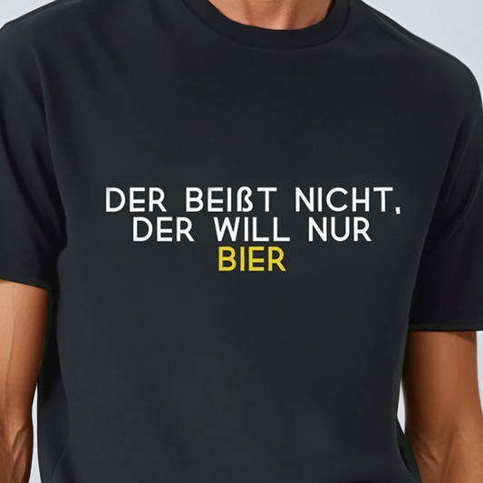 Der will nur Bier!